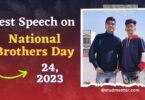 Speech on National Brothers Day - 24 May 2023