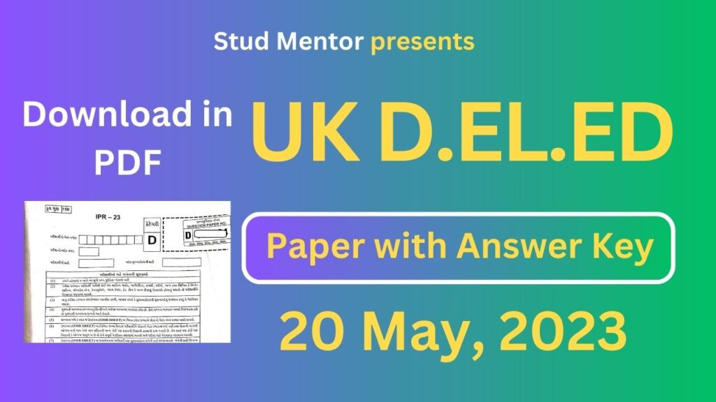 UK D.EL.ED Question Paper with Official Answer Key in PDF (20 May 2023)