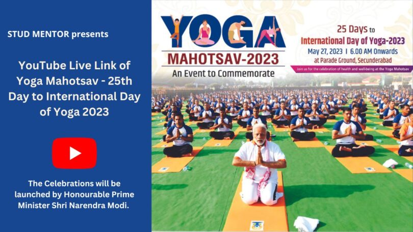 YouTube Live Link of Yoga Mahotsav - 25th Day to International Day of Yoga 2023