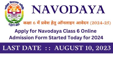 Apply Online Link for Navodaya Class 6 Admission Form for 2024-25