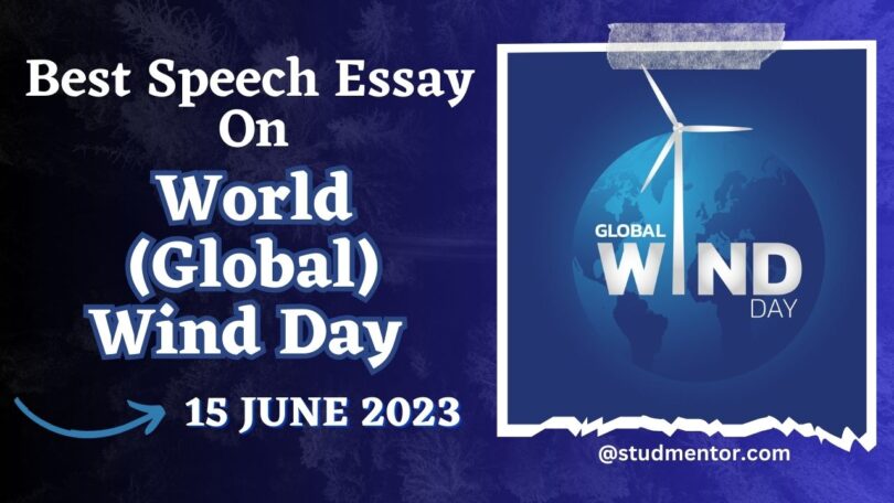 Best Speech Essay on World (Global) Wind Day - 15 June 2023