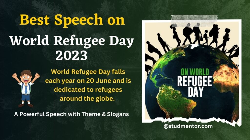 Best Speech Essay on World Refugee Day - 20 June 2023