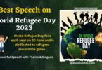 Best Speech Essay on World Refugee Day - 20 June 2023