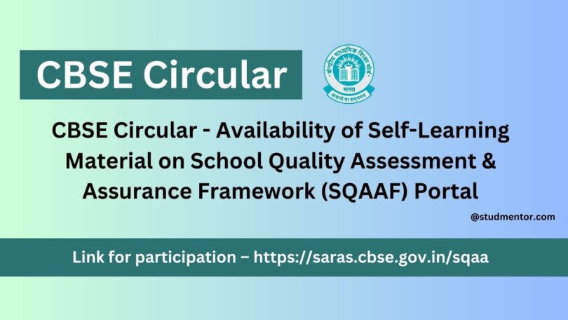 CBSE Circular - Availability of Self-Learning Material on School Quality Assessment & Assurance Framework (SQAAF) Portal