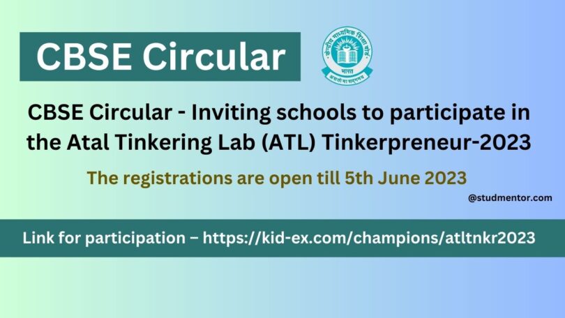 CBSE Circular - Inviting schools to participate in the Atal Tinkering Lab (ATL) Tinkerpreneur-2023