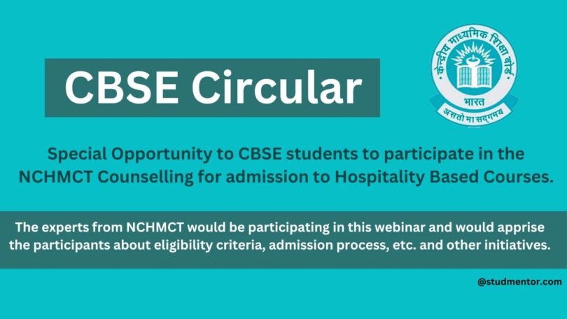 CBSE Circular - Special Opportunity to CBSE students to participate in the NCHMCT Counselling for admission to Hospitality Based Courses.