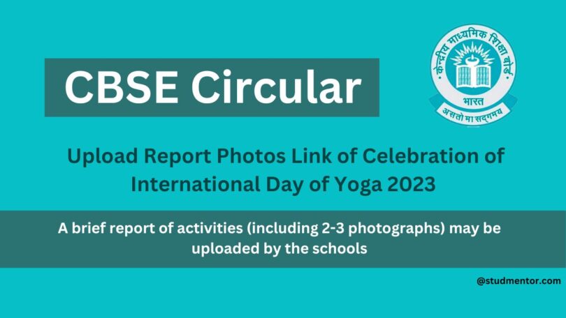 CBSE Circular - Upload Report Photos of Celebration of International Day of Yoga 2023