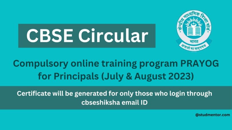 Compulsory online training program PRAYOG for Principals (July & August 2023) - CBSE Circular