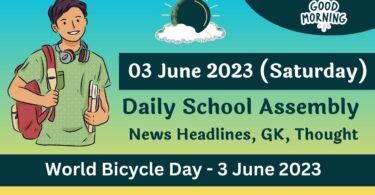 Daily School Assembly Today News Headlines for 03 June 2023