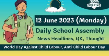 Daily School Assembly Today News Headlines for 12 June 2023