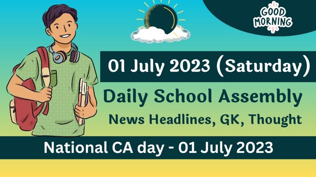 Daily School Assembly Today News for 01 July 2023