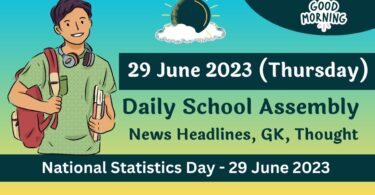Daily School Assembly Today News Headlines for 29 June 2023