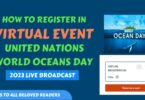 How to Register in Virtual Event United Nations World Oceans Day 2023 Live Broadcast