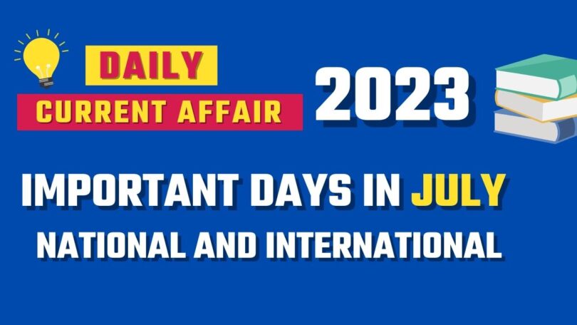 Important Days in July – 2023 National and International Days