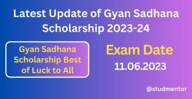 Latest Update of Gyan Sadhana Scholarship 2023-24, Exam Date