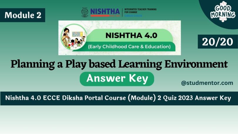 Nishtha 4.0 ECCE Diksha Course (Module) 2 Quiz Answer Key