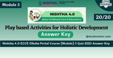 Nishtha 4.0 ECCE Diksha Course (Module) 3 Quiz Answer Key