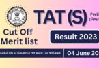 TAT Secondary Prelims Cut Off Merit list Result - 04 June 2023