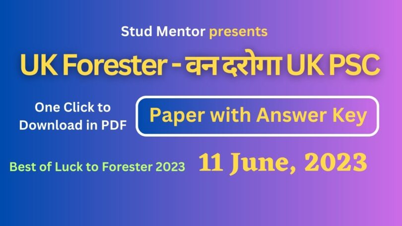 UK Forester Van Daroga Exam Question Paper with Official Answer Key in PDF (11 June 2023)