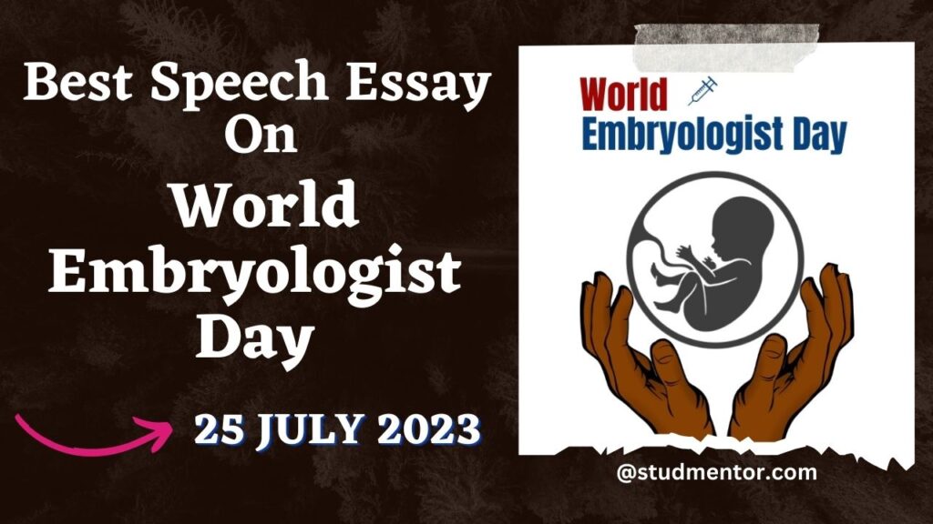 Best Speech on World Embryologist Day - 25 July 2023