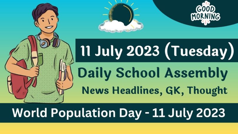 Daily School Assembly Today News Headlines for 11 July 2023