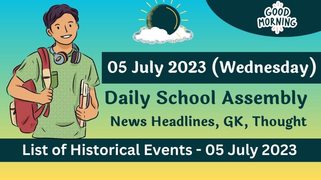 Daily School Assembly Today News for 05 July 2023-24