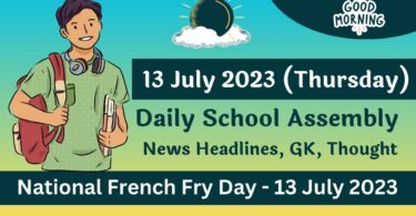 Daily School Assembly Today News for 13 July 2023