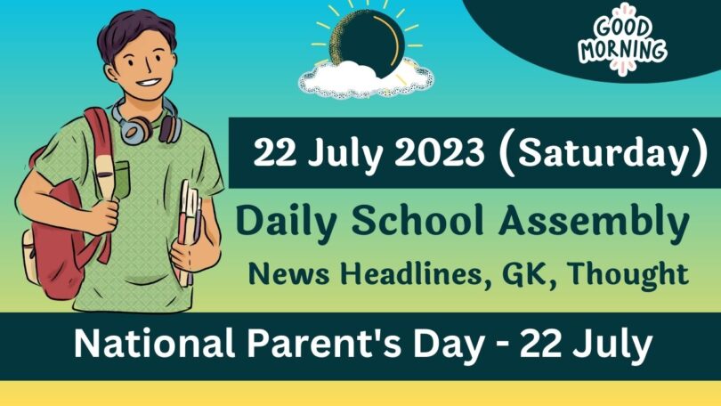 Daily School Assembly Today News Headlines for 22 July 2023