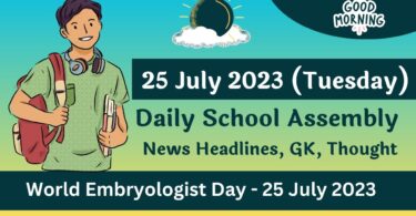 Daily School Assembly Today News Headlines for 25 July 2023