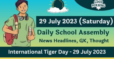 Daily School Assembly Today News Headlines for 29 July 2023