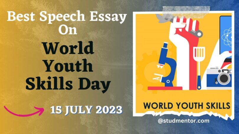 Short Speech Essay on World Youth Skills Day - 15 July 2023