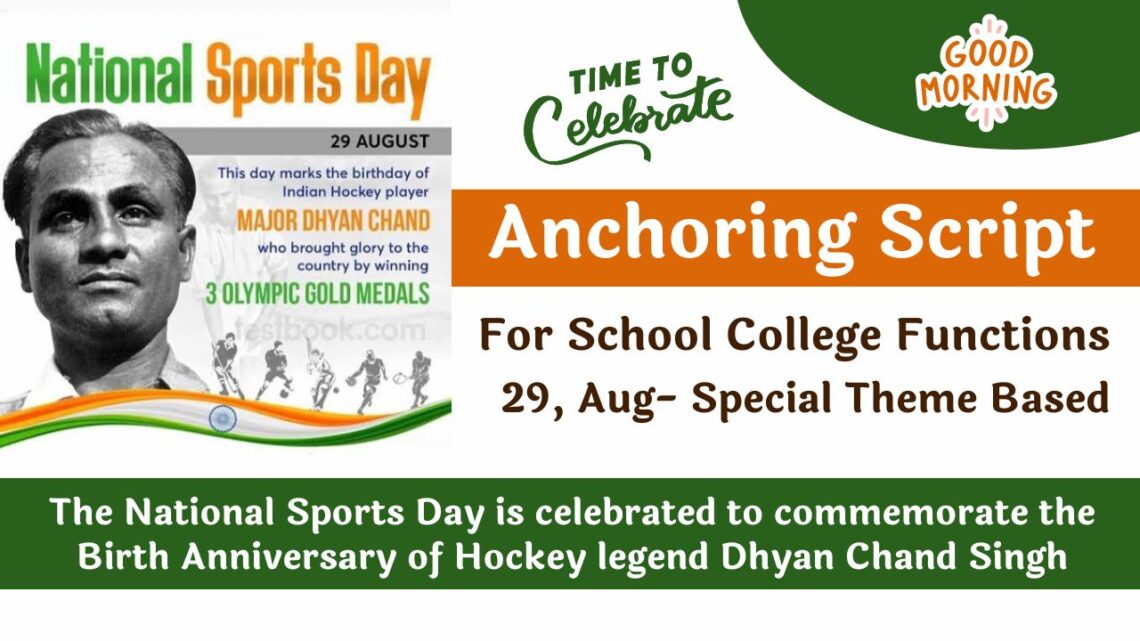 Anchoring Script for National Sports Day (Rashtriya Khel Diwas) 29