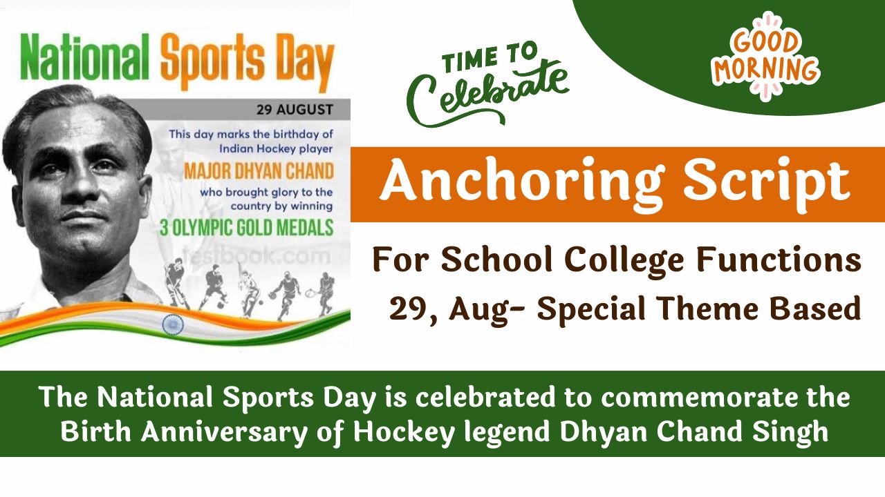 Anchoring Script for National Sports Day (Rashtriya Khel Diwas) 29