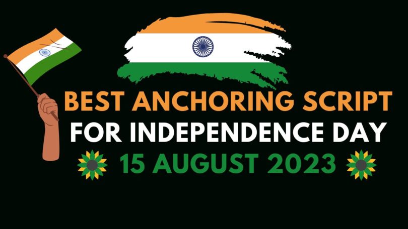 Best Anchoring Script Steps in English - Independence Day Anchoring 2023