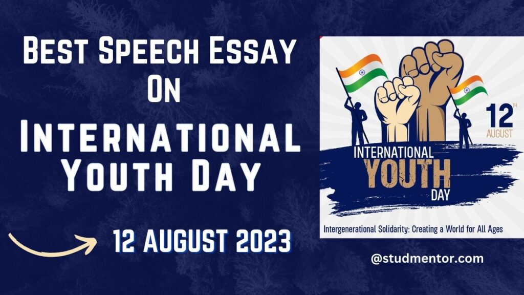 Best Speech Essay on International Youth Day - 12 August 2023