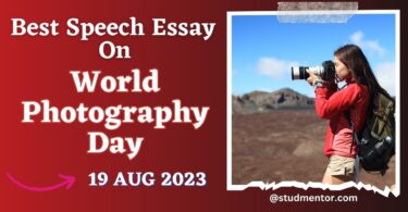 Best Speech Essay on World Photography Day - 19 August 2023