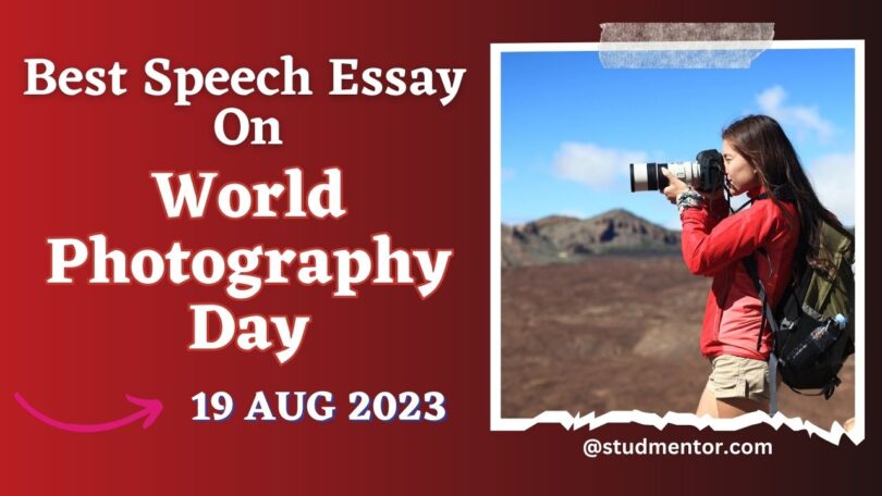 Best Speech Essay on World Photography Day - 19 August 2023