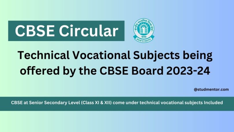 CBSE Circular - Technical Vocational Subjects being offered by the CBSE Board 2023-24
