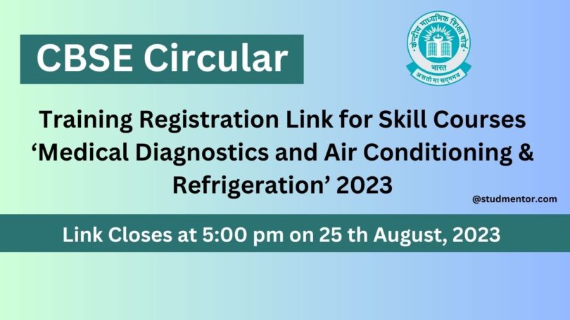 CBSE Circular - Training Registration Link for Skill Courses ‘Medical Diagnostics and Air Conditioning & Refrigeration’
