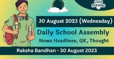 Daily School Assembly Today News Headlines for 30 August 2023