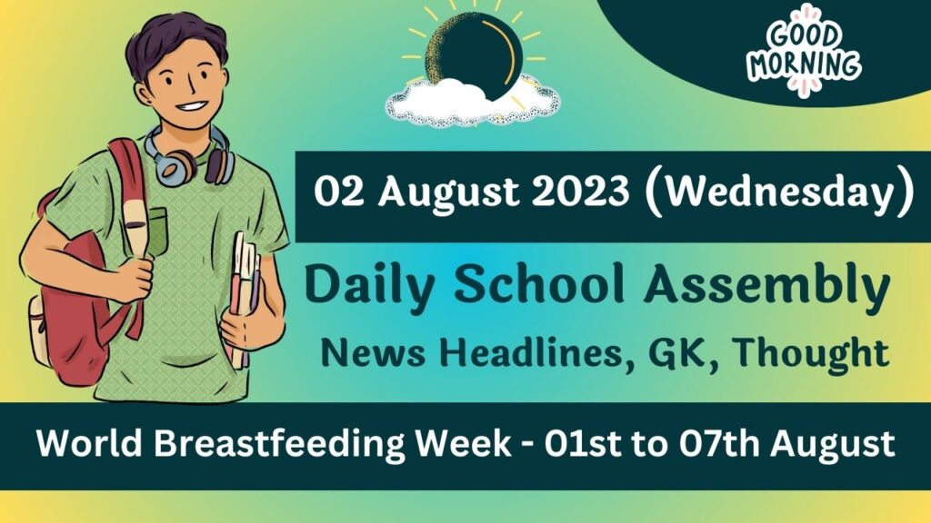 Daily School Assembly Today News for 02 August 2023