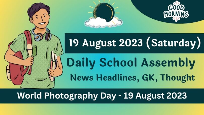 Daily School Assembly Today News for 19 August 2023