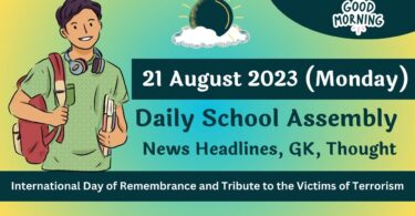 Daily School Assembly Today News Headlines for 21 August 2023