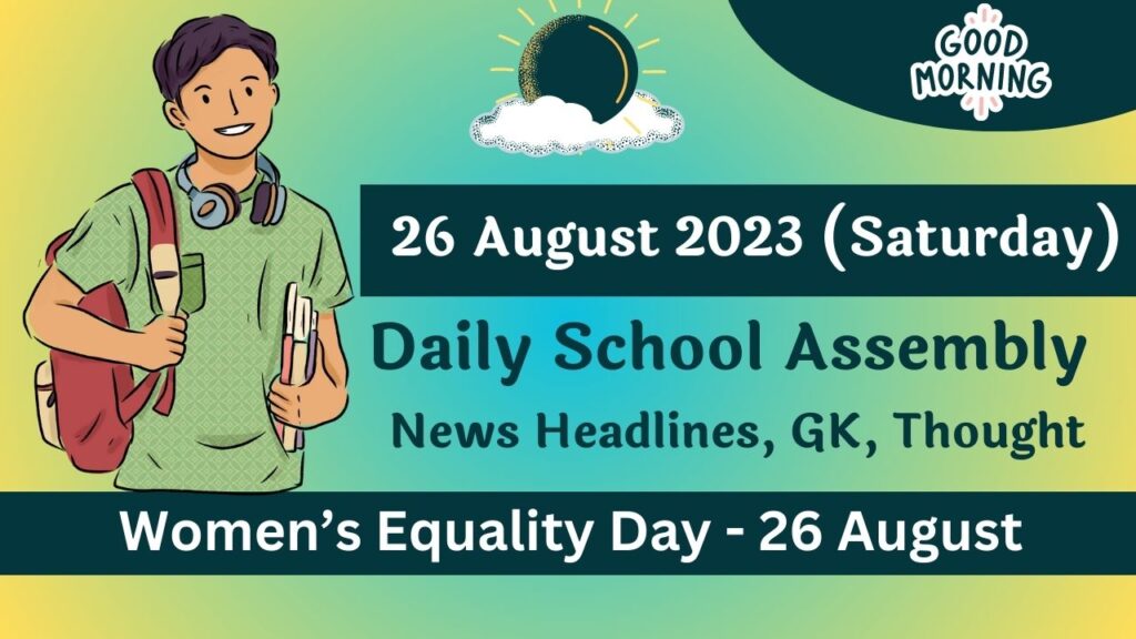 Daily School Assembly Today News for 26 August 2023