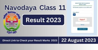 How to Check Navodaya Class 11 - Result Official Link Declared 2023