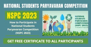 How to Participate in National Students Paryavaran Competition (NSPC 2023)