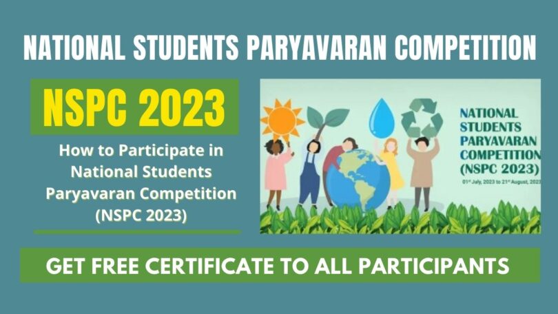 How to Participate in National Students Paryavaran Competition (NSPC 2023)