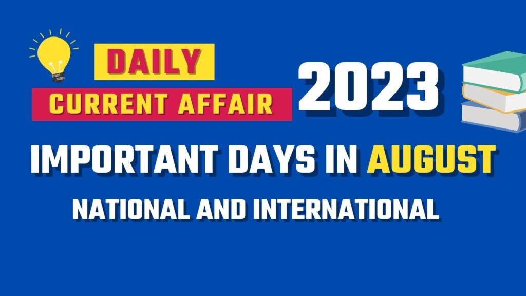 List of Important Special Day in August 2023 National and International