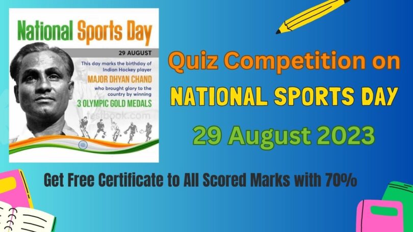 Quiz Competition with Certificate on National Sports Day 29 August 2023