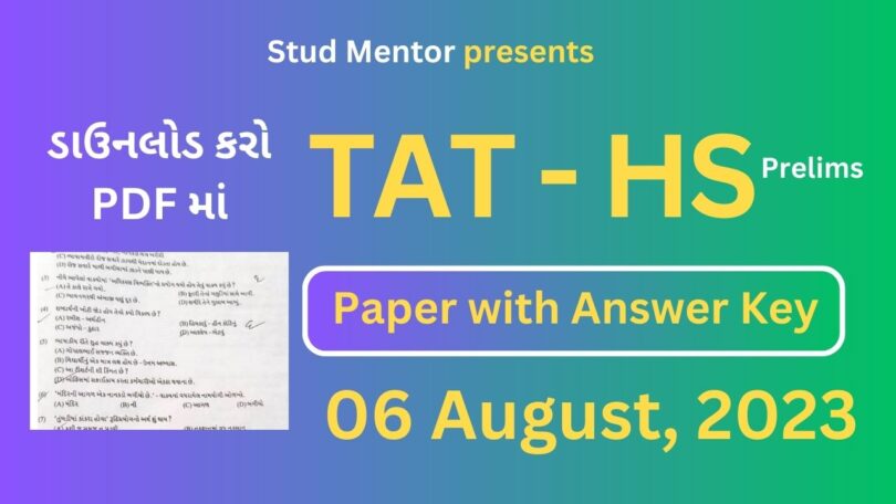 TAT (HS) Prelims Question Paper with Official Answer Key in PDF (6 August 2023) Released Today